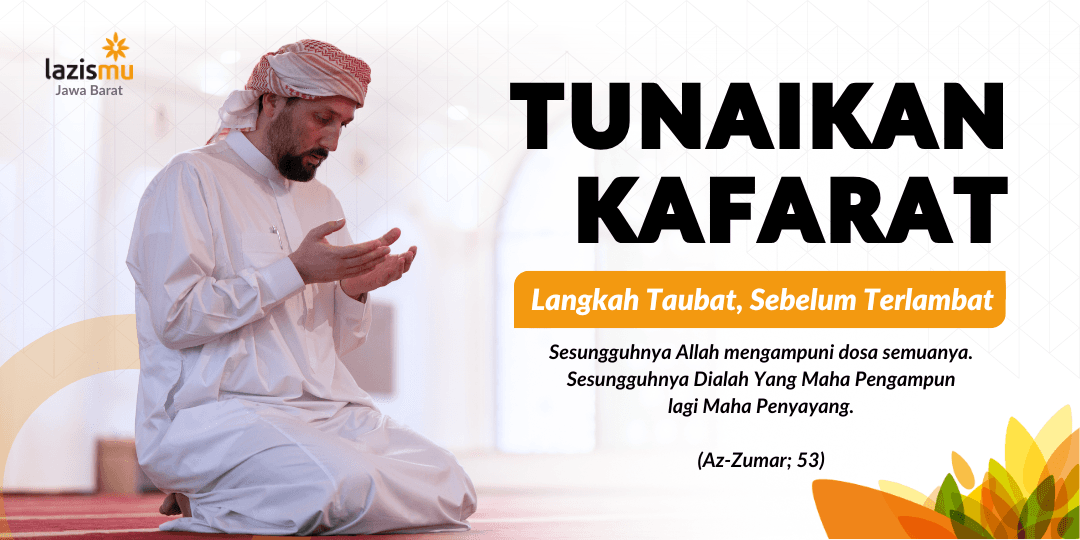 Langkah Taubat dengan Tunaikan Kafarat!