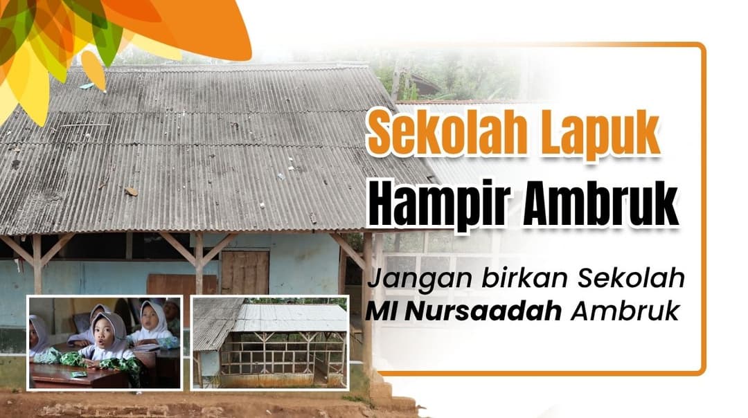 Urgent! Sekolah Pelosok Butuh Renovasi Segera